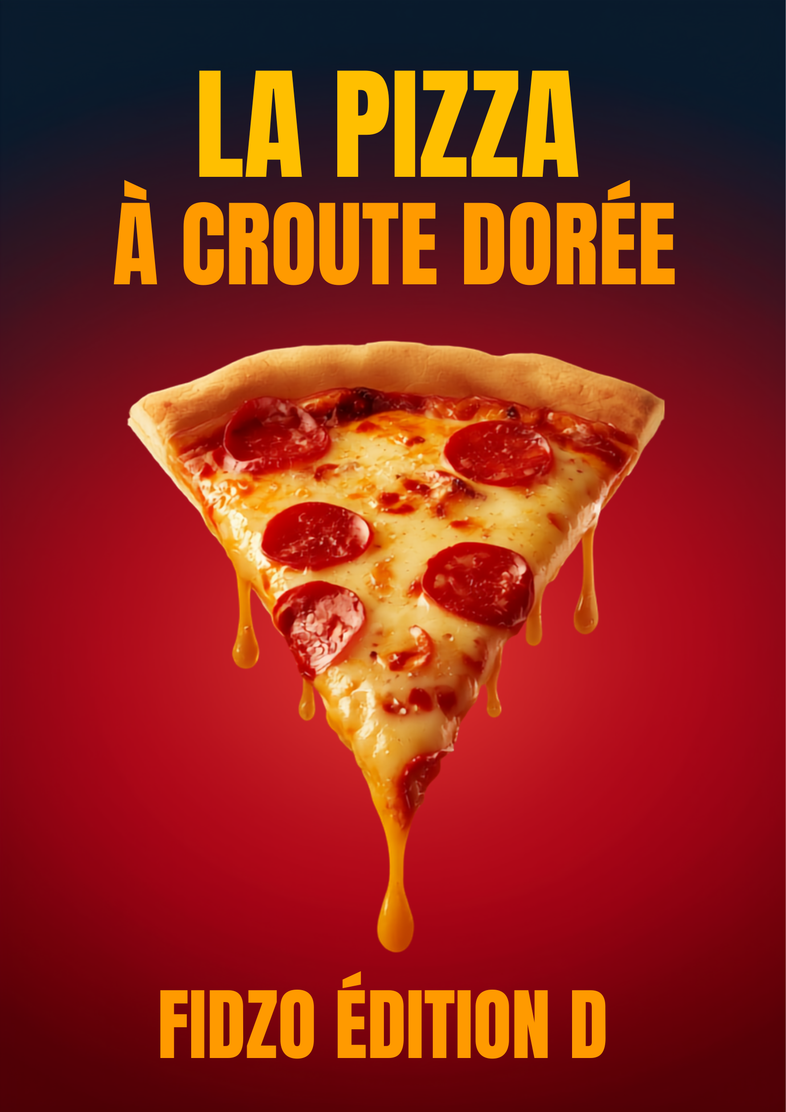 [D] E-Book Fidzo : La Pizza à Croute dorée
